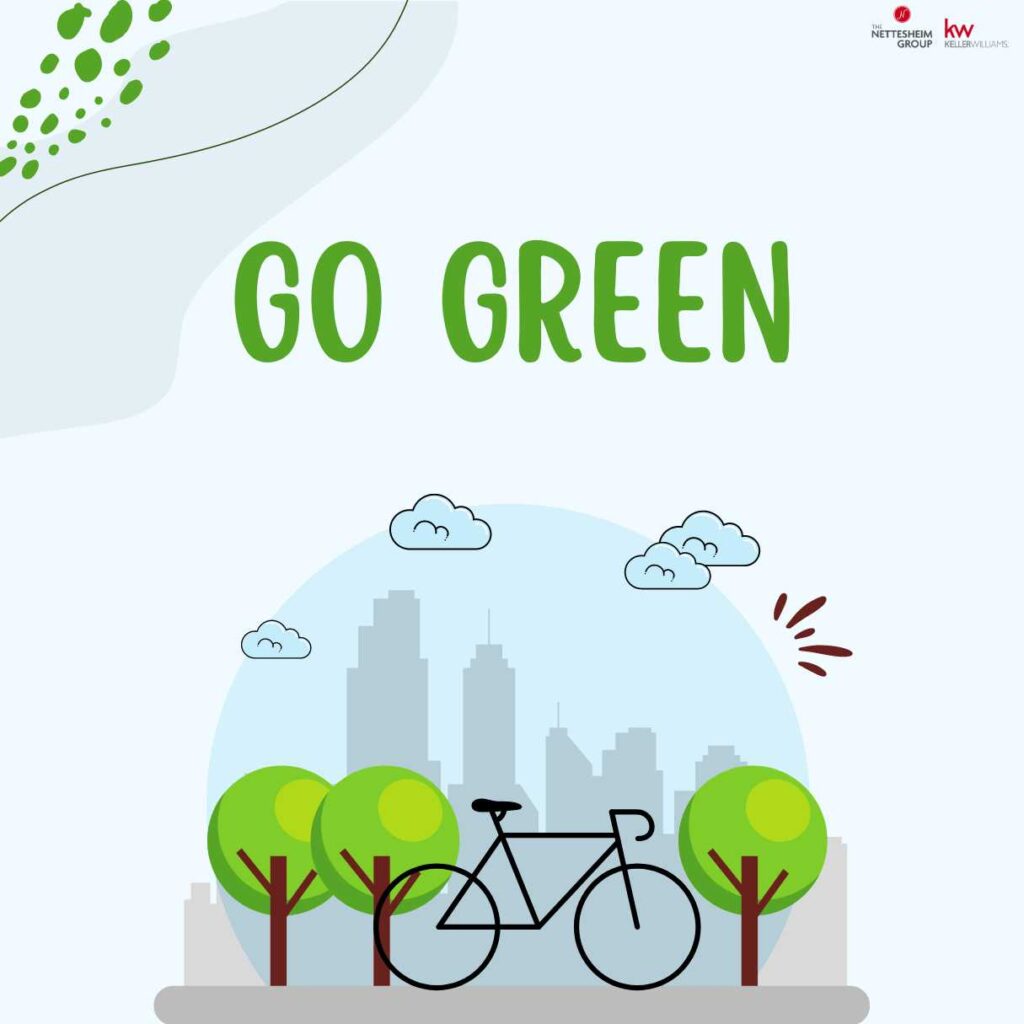 Go Green, recycle, reuse, reduce,