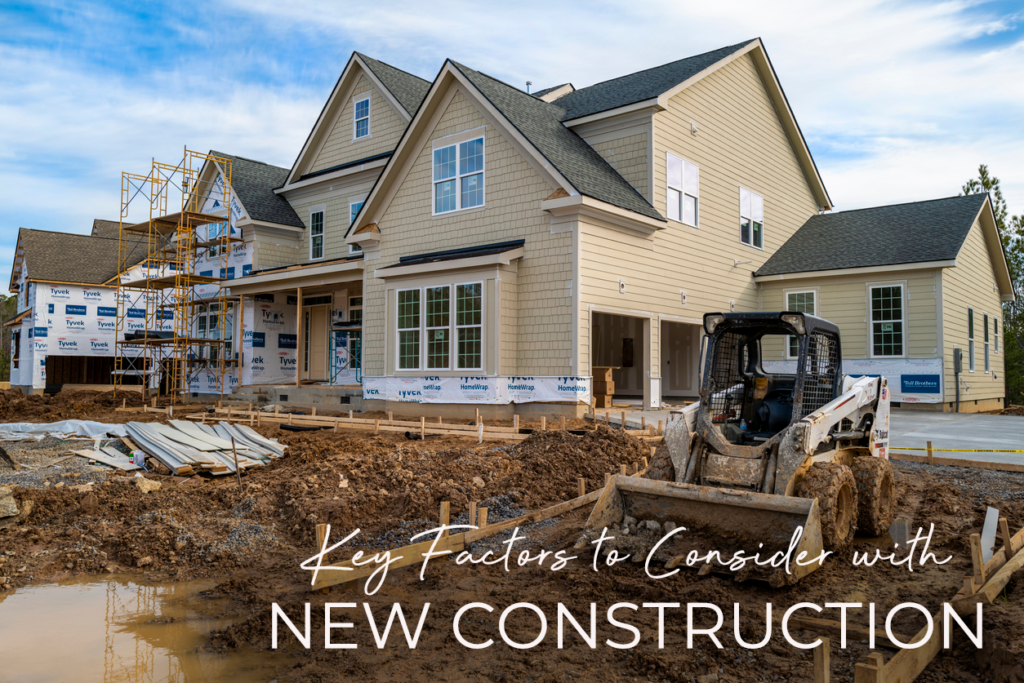 New Construction Factors to Consider