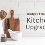 kitchen upgrades on a budger