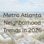 Metro Atlanta Neighborhood Trends